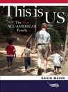 This is US: The New All-American Family This is US: The New All-American Family