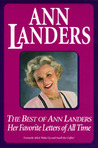 Best of Ann Landers: Her Favorite Letters of All Time Best of Ann Landers: Her Favorite Letters of All Time