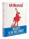 Beauty Is in the Street: A Visual Record of the May '68 Paris Uprising