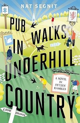 Pub Walks In Underhill Country by Nat Segnit