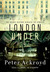 London Under: The Secret History Beneath the Streets (Kindle Edition)