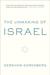 The Unmaking of Israel (ebook)