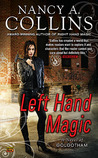 Left Hand Magic (Golgotham, #2)