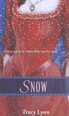 Snow: A Retelling of "Snow White and the Seven Dwarfs" (Once Upon a Time)