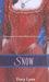 Snow: A Retelling of "Snow White and the Seven Dwarfs" (Once Upon a Time)