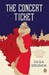 The Concert Ticket (Paperback)