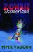 Zombie Wonderland (Kindle Edition)