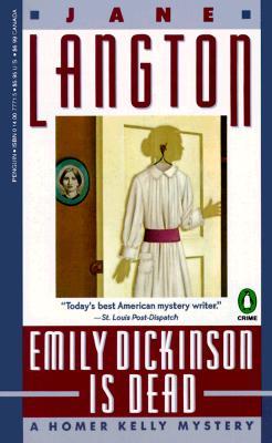 Emily Dickinson Is Dead (Homer Kelly Mystery #5)
