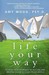 Life Your Way