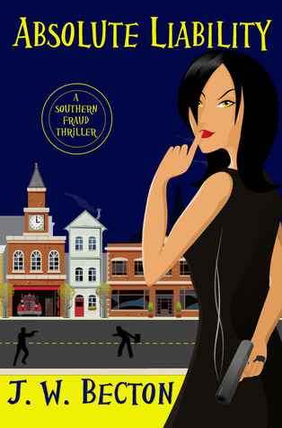 Absolute Liability (A Southern Fraud Thriller, #1)