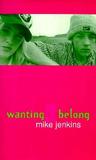 Wanting To Belong