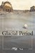 Glacial Period (Hardcover)