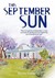 This September Sun by Bryony Rheam