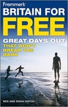 Frommer's Britain for Free: Great Days Out That Won't Break the Bank