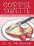 Corpse Suzette: A Savannah Reid Mystery (Paperback)