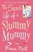 The Secret Life Of A Slummy Mummy (Paperback)