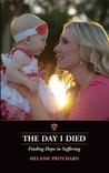 The Day I Died by Melanie Pritchard