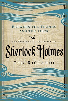 Between the Thames and the Tiber by Ted Riccardi Between the Thames and the Tiber by Ted Riccardi