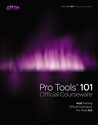 Pro Tools 101 Official Courseware, Version 9.0 [With DVD ROM]