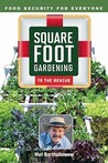 Square Foot Gardening to the Rescue: Food Security for Everyone
