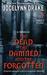 The Dead, The Damned, And The Forgotten (Dark Days, #0.6)