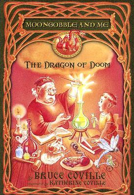 The Dragon of Doom Bruce Coville The Dragon of Doom Bruce Coville
