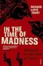 In The Time Of Madness (Paperback)