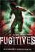 Fugitives (Escape From Furnace, #4)