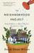 The Neighborhood Project: Using Evolution to Improve My City, One Block at a Time (ebook)