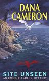 Site Unseen by Dana Cameron
