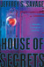 House of Secrets by Jeffrey S. Savage House of Secrets by Jeffrey S. Savage