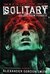 Solitary (Escape From Furnace, #2)