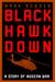 Black Hawk Down: A Story of Modern War