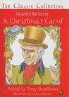 A Christmas Carol: The Classic Collection A Christmas Carol: The Classic Collection