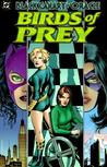 Birds of Prey, Vol. 1 by Chuck Dixon Birds of Prey, Vol. 1 by Chuck Dixon