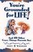 You're Grounded for Life!: ...