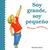 Soy Grande, Soy Pequeno/Big Or Little (Spanish Edition)