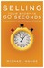 Selling Your Story in 60 Seconds (ebook)