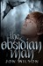 The Obsidian Man