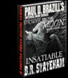 Insatiable by B.R. Stateham