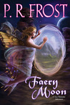 Faery Moon (Tess Noncoire #3) Faery Moon (Tess Noncoire #3)