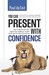 You Can Present with Confidence by Paul Du Toit You Can Present with Confidence by Paul Du Toit