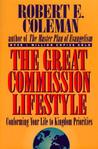 The Great Commission Lifestyle: Conforming Your Life To Kingdom Priorities The Great Commission Lifestyle: Conforming Your Life To Kingdom Priorities