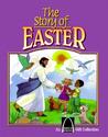 The Story Of Easter (An Arch Books Series)
