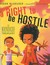 A Right to Be Hostile (Hardcover)