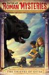 The Thieves of Ostia (Roman Mysteries, #1) The Thieves of Ostia (Roman Mysteries, #1)
