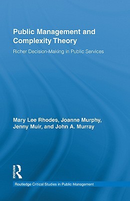 Public Management And Complexity Theory by Mary Lee Rhodes Public Management And Complexity Theory by Mary Lee Rhodes