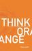 Think Orange: Empowering th...