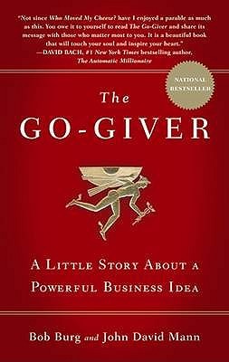 Go Giver by Bob Burg Go Giver by Bob Burg