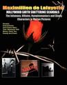 Hollywood Earth Shattering Scandals. the Infamous, Villains, Nymphomaniacs and Shady Characters in Motion Pictures